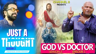 GOD vs DOCTOR  Just a thought  Season 2  Episode 1  Joywin Fernandes Please dont DOWNLOAD [upl. by Asiuqram]