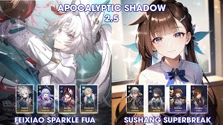 Apocalyptic Shadow 25  Feixiao Robin FuA amp Sushang Superbreak  Honkai StarRail [upl. by Aihtnys]