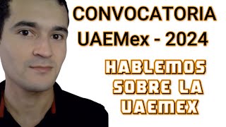 Hablemos sobre la convocatoria de la UAEMex 2024  Exani II [upl. by Norrad]