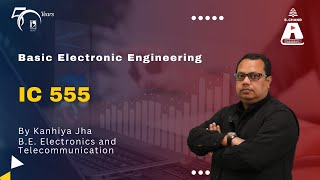 IC 555  Basic Electronic Engineering  S Chand Academy [upl. by Wons497]