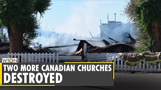 Two more Churches have been destroyed by fire in Canada  Indigenous community demand justice  WION [upl. by Akcinehs]