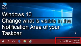 Windows 10  Change what Icons are Visible in the Notification Area of Taskbar [upl. by Ern667]