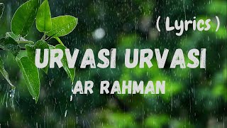 Urvasi Urvasi Song Lyrics Remix  Kadhalan  AR Rahman [upl. by Fink]