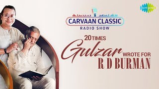 Carvaan Classic Radio Show 20 Times Gulzar Wrote For R D Burman  Musafir Hoon Yaron Aap Ki Ankhon [upl. by Yrogiarc]