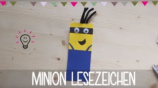 Minion Lesezeichen  Basteln mit Kind  DIY Anleitung [upl. by Rehpatsirhc]