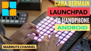 Cara Bermain Launchpad Di Hp Andoid  Android Tutorial indonesia [upl. by Ainad]