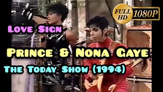 Prince Concert 023  Love Sign with Nona Gaye  The Today Show 1994 Full HD [upl. by Avonasac]