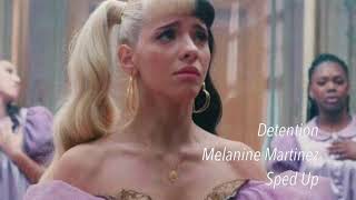 Detention  Melanie Martinez Sped up [upl. by Olympium]