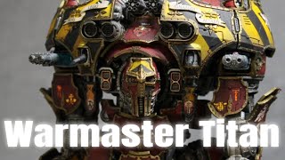 Warmaster Titan  Adeptus Titanicus [upl. by Bjorn]