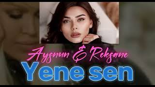 Aysun İsmayilova amp Reqsane İsmayilova  Yene Sen Remix  IkiDj [upl. by Esialb]