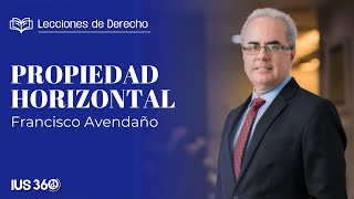 Lecciones de Derecho  Propiedad horizontal  Francisco Avendaño [upl. by Iohk]