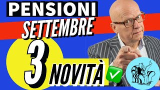 PENSIONI 👉 Ecco LE 3 NOVITÀPARTICOLARITÀ IN ARRIVO con il pagamento di settembre [upl. by Ened]