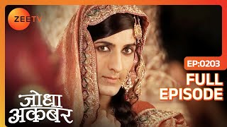 Mahamanga को हुआ शक Sujamal पर  Jodha Akbar  Full Ep 203  ZEE TV [upl. by Ellevel]