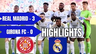 Real Madrid vs Girona FC 3  0 Highlights [upl. by Monagan20]