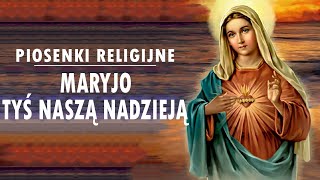 Pieśni Maryjne 🙏 Najpopularniejsze pieśni maryjne 🙏 Najpiękniejsze polskie pieśni maryjne [upl. by Alliber]