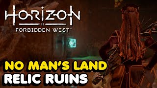 No Mans Land Relic Ruins Walkthrough In Horizon Forbidden West [upl. by Brackely51]