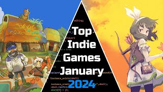 Top Ten NEW Upcoming Indie Games January 2024 [upl. by Afaw555]