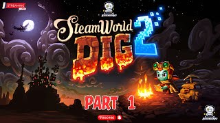 Lets Play SteamWorld Dig 2  PC Gameplay Part 1 2K QHD [upl. by Adnyl312]