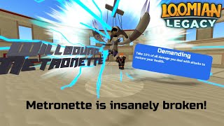 Metronette is the most BROKEN UBER OF ALL TIME Loomian Legacy PvP [upl. by Yehsa86]