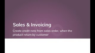 Create credit note from sales order when customer return the product [upl. by Lenahtan767]