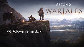 Wartales  Sezon 2 6 Polowanie na dziki Gameplay PL [upl. by Ade]