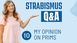 Strabismus QampA 10 My Opinion on Prisms [upl. by Sabina]