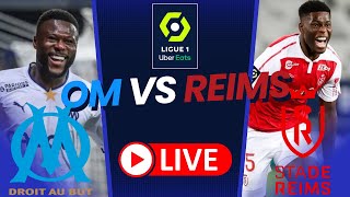 🔵 MARSEILLE  REIMS LIVE 🔥 LOM EST DE RETOUR  LIGUE 1 UBER EATS EN DIRECT 🔥 [upl. by Monroy]