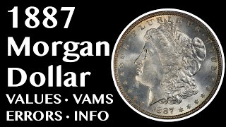 1887 Morgan Silver Dollar Guide  VAMs Values History and Errors [upl. by Leira]