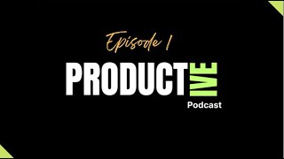 The Productive Podcast Episode 1 [upl. by Anilet907]