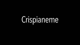 Crispianeme [upl. by Akapol]