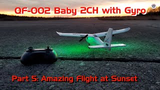 QF002 Baby 2CH Airplane with LED Lights  Part 5 Amazing Flight at Sunset [upl. by Estevan]