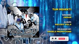 TUM MEHEKTI  OEMAR  XQLUSIV FROM NL VOL 6  ANGELS PROMOTIONS [upl. by Diandre]