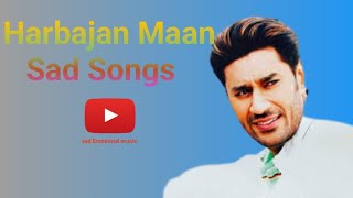 Harbajan Maan all sad songs  punjabi brokan heart songs [upl. by Compton]