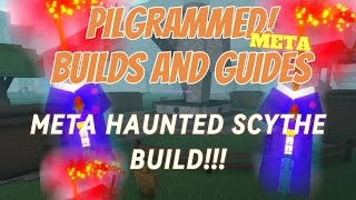 Meta HAUNTER’S SCYTHE build roblox pilgrammed [upl. by Odysseus969]