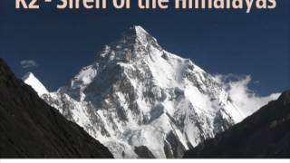 quotReflections on Deathquot  K2 Siren of the Himalayas [upl. by Nylhsoj]