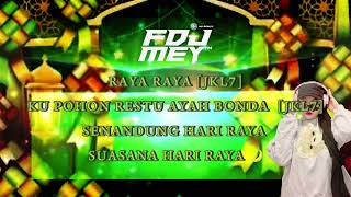 Lagu RAYA  Funkot Dugem RAYA 🪅 Fdj Mey™️ • Suasana Hari Raya • Senandung Hari Raya 🌙 [upl. by Ythomit769]