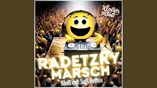 Radetzky Marsch Kloß mit Soß Remix [upl. by Ayoted254]