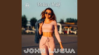 Better Half Extended Mix [upl. by Mylander391]