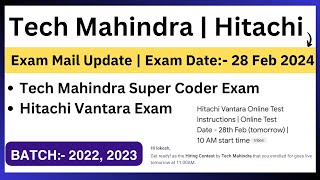 Tech Mahindra  Hitachi Vantara Exam Update  Exam Date 28 Feb 2024  Batch 2022 2023 [upl. by Sathrum]