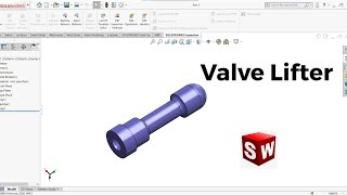 Solidworks Tutorial for beginners Part 3  Valve Lifter  Cad Cam Design Tutorial [upl. by Aitnom]