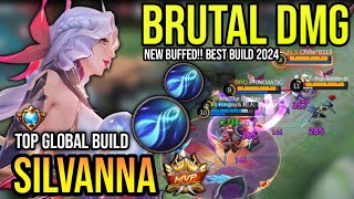 BUFFED SILVANNA BEST BUILD 2024  TOP GLOBAL SILVANNA GAMEPLAY  MOBILE LEGENDS✓ [upl. by Sipple]