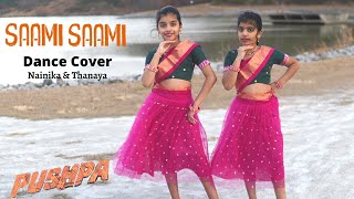 Saami Saami Telugu  Pushpa  Dance Cover  Nainika amp Thanaya  Allu Arjun Rashmika  DSP [upl. by Haroldson]