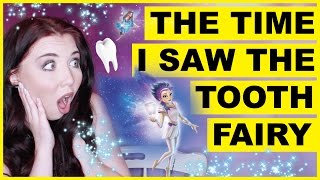 The Time I Saw The Tooth Fairy [upl. by Colville]