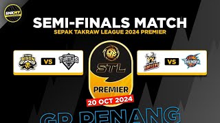 🟡 STL 2024 Jadual Separuh Akhir GP Penang  Liga Sepak Takraw Malaysia [upl. by Isyed]