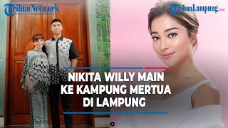 Nikita Willy berkunjung ke kampung mertua di lampung untuk pertama kali [upl. by Dupuis683]