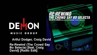 Artful Dodger Craig David  ReRewind The Crowd Say Bo Selecta feat Craig David  Radio Edit [upl. by Gen]