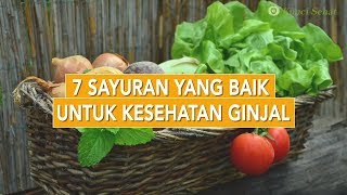 Tujuh Sayuran yang Baik untuk Kesehatan Ginjal [upl. by Apgar]