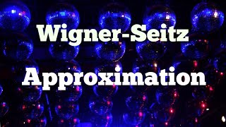 Wigner Seitz Approximation l Solid State Physics l MSc Physics [upl. by Bronson]