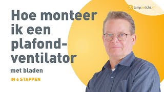 Hoe hang ik een plafondventilator op Zo installeer je een plafondventilator met bladen  MONTAGE [upl. by Eittah]