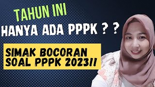 HANYA PPPK YANG DIBUKA TAHUN INI INI INFO DAN BOCORAN SOALNYA pppk pppk2023 infoasn [upl. by Ntsud]